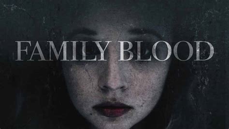 family blood movie.